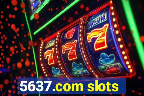 5637.com slots