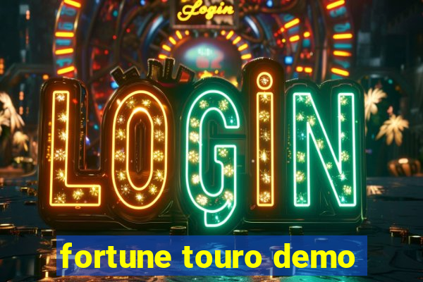 fortune touro demo