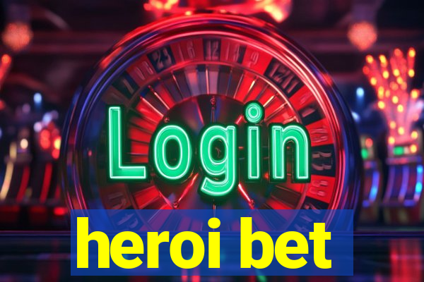 heroi bet