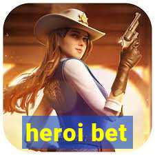 heroi bet