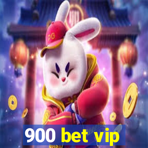 900 bet vip