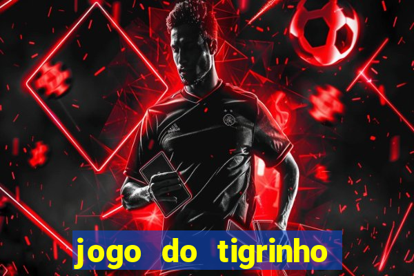 jogo do tigrinho pg soft