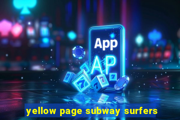 yellow page subway surfers