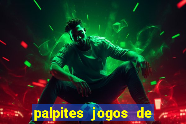 palpites jogos de hoje favoritos