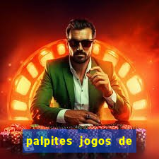 palpites jogos de hoje favoritos