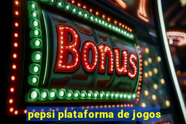 pepsi plataforma de jogos