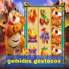 gemidos gostosos