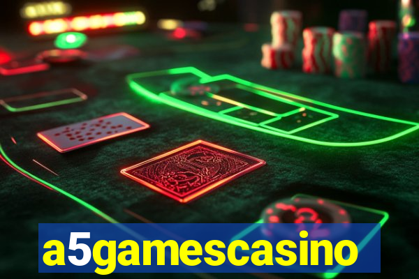 a5gamescasino