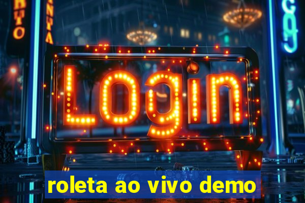 roleta ao vivo demo