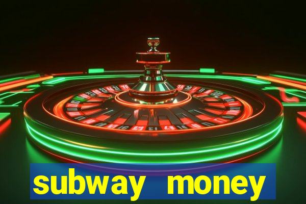 subway money deposito 1 real