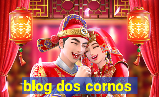 blog dos cornos