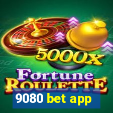 9080 bet app