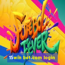 15win bet.com login