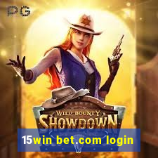 15win bet.com login