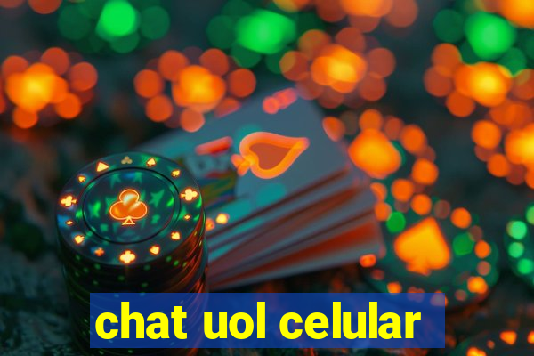 chat uol celular