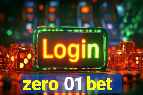 zero 01 bet