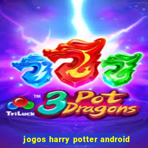 jogos harry potter android