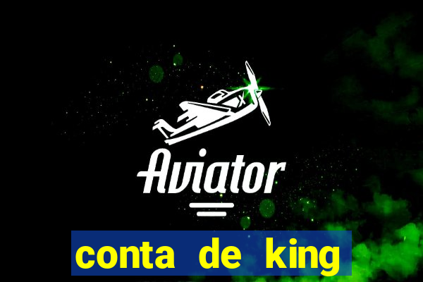 conta de king legacy gratis