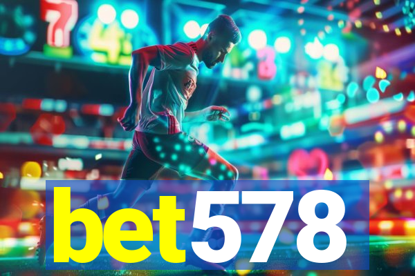 bet578