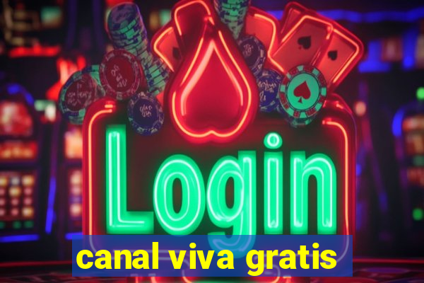 canal viva gratis