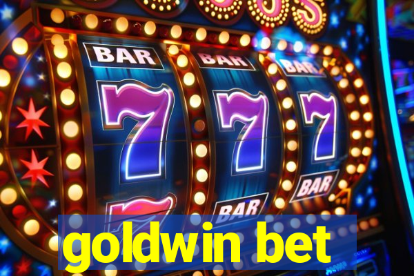 goldwin bet