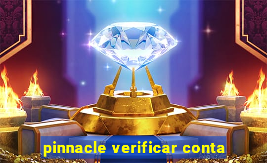 pinnacle verificar conta