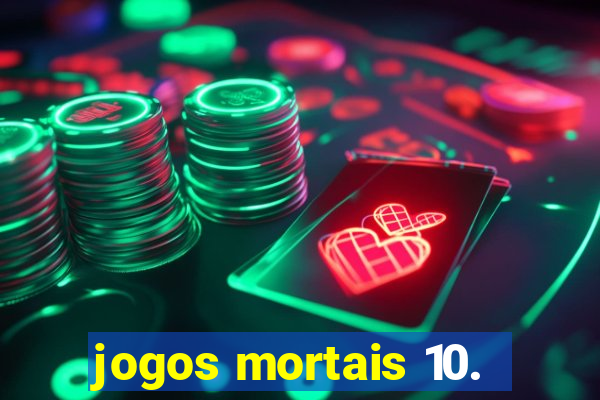 jogos mortais 10.