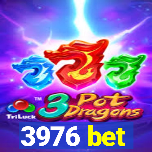 3976 bet