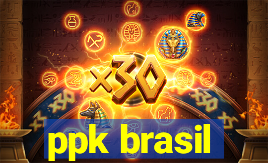 ppk brasil