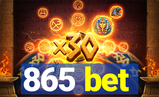 865 bet