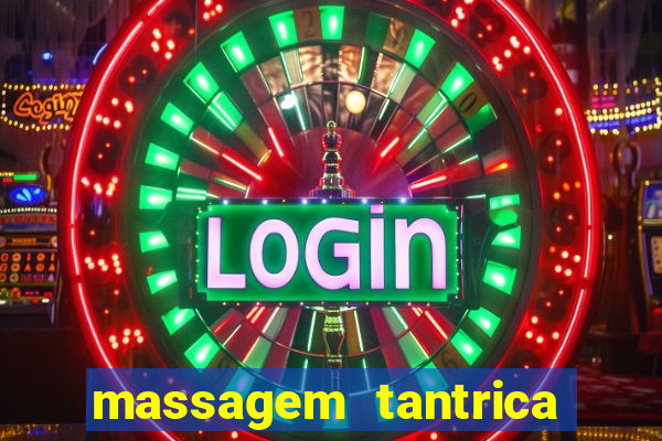 massagem tantrica em santos