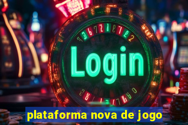 plataforma nova de jogo