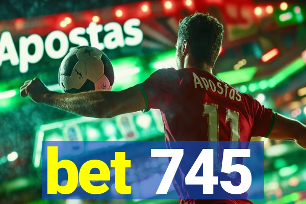 bet 745