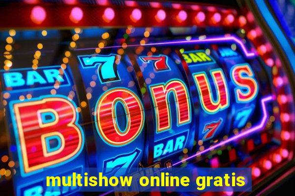 multishow online gratis