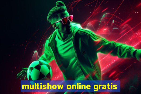 multishow online gratis