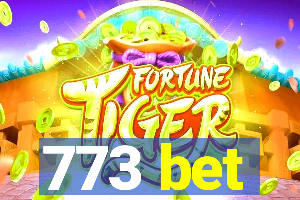 773 bet