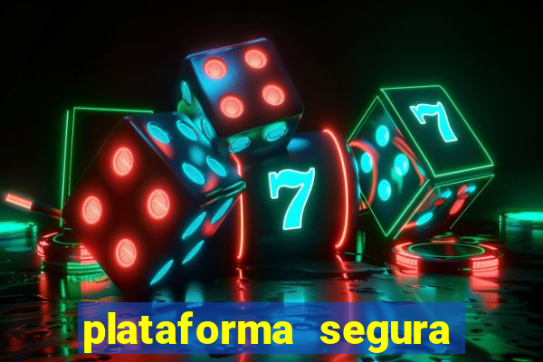 plataforma segura de jogos para ganhar dinheiro