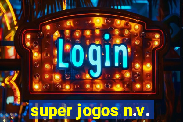 super jogos n.v.