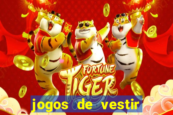 jogos de vestir click jogos