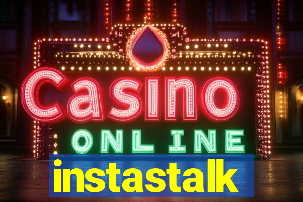 instastalk