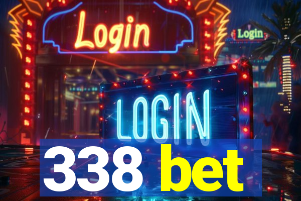 338 bet