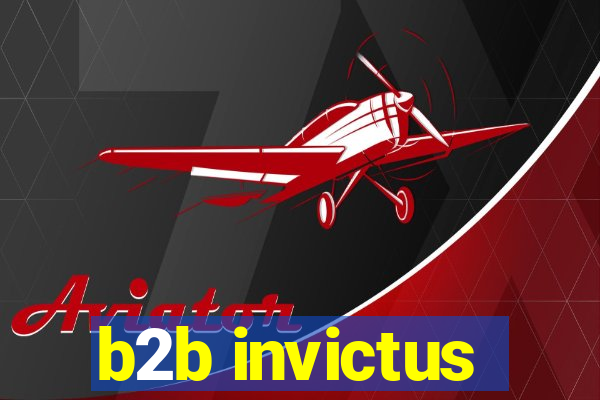 b2b invictus