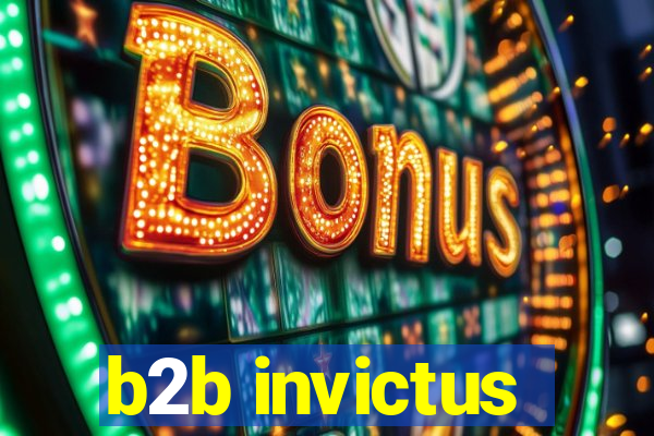 b2b invictus