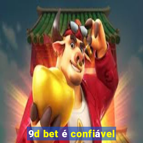 9d bet é confiável