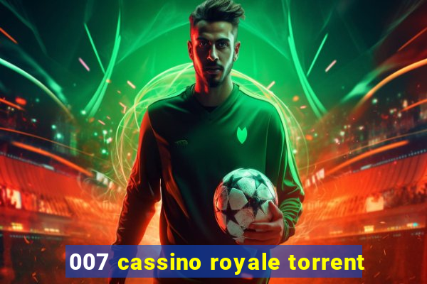 007 cassino royale torrent