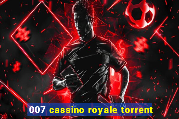 007 cassino royale torrent