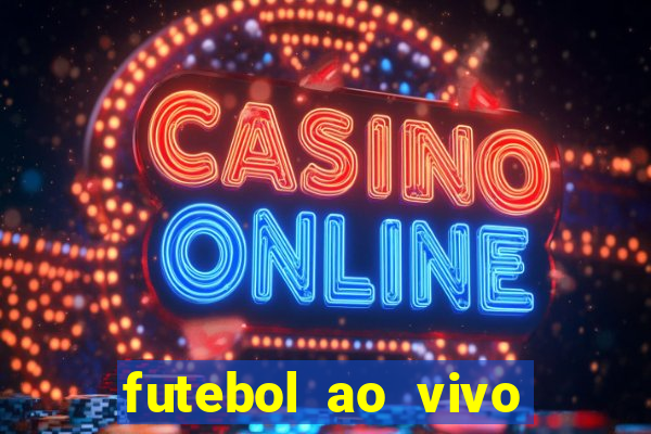 futebol ao vivo mundo fut