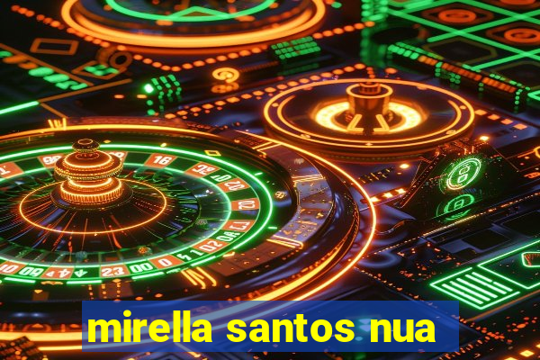 mirella santos nua