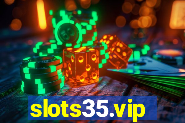 slots35.vip