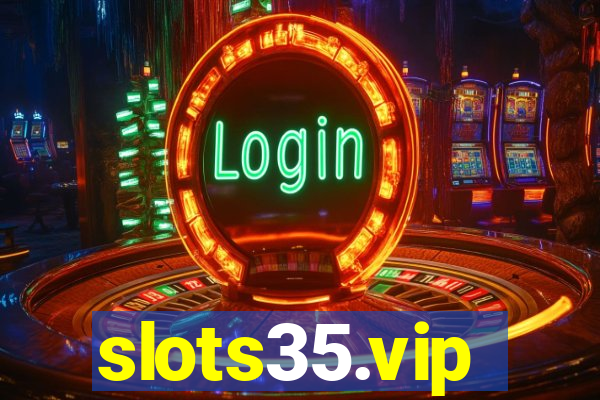 slots35.vip